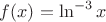 $f(x)=\ln^{-3}{x}$