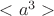$<a^3>$