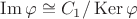 $ \operatorname{Im} \varphi \cong C_1 / \operatorname{Ker}\varphi $