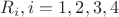 $R_i, i=1,2,3,4$