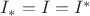 $I_{*} = I = I^{*}$