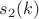 $s_2(k)$