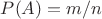 $P(A)=m/n$