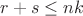 $r+s\leq nk$
