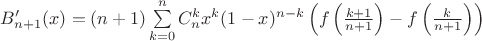 $B'_{n+1}(x) = (n+1)\sum\limits_{k=0}^n C_n^k x^k (1-x)^{n-k} \left(f\left(\frac{k+1}{n+1}\right)-f\left(\frac{k}{n+1}\right)\right)$