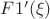 $F1'(\xi)$