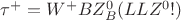 $\tau^+ = W^+BZ^0_B(LLZ^0!)$
