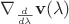 $\nabla_{\frac d{d\lambda}}\mathbf v(\lambda)$