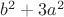 $b^2+3a^2$
