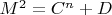 $M^2 = C^n + D$