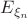 $E_{\xi_n}$