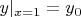$y|_{x=1}=y_0$
