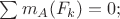 $\sum m_{A}(F_{k})=0;$