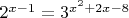$2^{x-1}=3^{x^2+2x-8}$