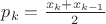 $p_k=\frac{x_k + x_{k-1}}{2}$