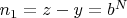 $n_1=z-y=b^N$