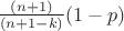 $\frac{(n+1)}{(n+1-k)} (1-p)$
