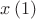 $x\left( 1 \right)$