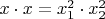 $x\cdot{x}=x_1^2\cdot{x_2^2}$