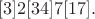 $$
[3]2[34]7[17].
$$
