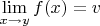 $\lim\limits_{x\to y}f(x)=v$