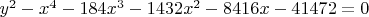 $y^2-x^4-184x^3-1432x^2-8416x-41472=0$
