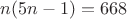 $n(5n-1)=668$