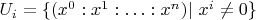 $U_i = \{(x^0 : x^1 : \ldots : x^n) | ~x^i \neq 0\}$