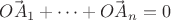 $\vec{OA_1} + \dots + \vec{OA_n} = 0$