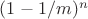 $(1-1/m)^n$