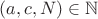 $(a,c,N )\in \mathbb {N}$