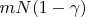 $mN(1 - \gamma)$