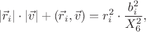 $$|\vec r_i|\cdot|\vec v|+(\vec r_i,\vec v)=r_i^2\cdot{b_i^2\over X_6^2},$$