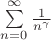 $\sum\limits_{n=0}^{\infty} {\frac 1 {n^{\gamma}}}$