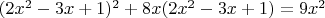 $(2x^2-3x+1)^2+8x(2x^2-3x+1)=9x^2$