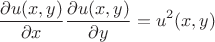 $$ \frac{\partial u(x,y)}{\partial x} \frac{\partial u(x,y)}{\partial y} = u^2 (x,y) $$