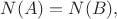 $N(A)=N(B),$