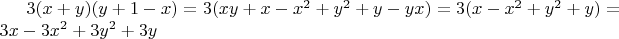 $3(x+y)(y+1-x)=3(xy + x - x^2 + y^2 + y - yx) = 3(x - x^2 + y^2 + y)=3x-3x^2+3y^2+3y$