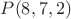 $P(8,7,2)$