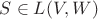 $S \in \ca L (V,W)$