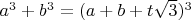 $ a^3+b^3=(a+b+t\sqrt{3})^3 $