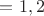 $с =1, 2$