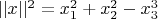 $||x||^2=x_1^2+x_2^2-x_3^3$