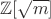 $\mathbb{Z}[\sqrt{m}]$