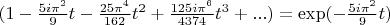 $(1 -\frac{5i\pi^2}{9}t -\frac{25\pi^4}{162}t^2+  \frac{125i\pi^6}{4374}t^3+...)= \exp(-\frac{5i\pi^2}{9}t)$