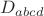 $D_{abcd}$