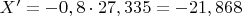 $X'=-0,8\cdot27,335=-21,868$