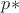 $p*$