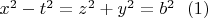$x^2-t^2=z^2+y^2=b^2\ \ (1)$