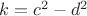 $k=c^2-d^2$